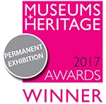 Museums and Heritage 2017 Awards Winner - Permanent Exhibition