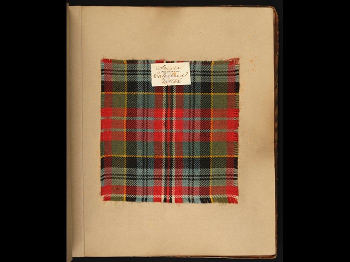 A sample of ‘Caledonia’ tartan, c.1822. Collected by the English antiquarian Sir Samuel Rush Meyrick, this patriotic pattern was claimed as the Macpherson clan tartan by the Chief, Duncan Macpherson of Cluny in 1816 (H.TTB 8)
