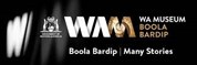 WA Museum - Boola Bardip - Many Stories